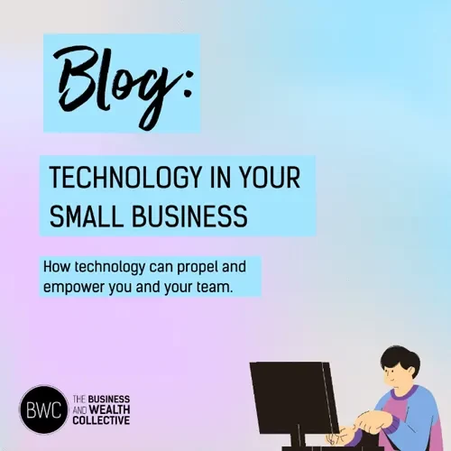 BLOG: Technology in Your Small Business