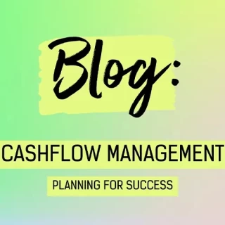 BLOG: Cashflow Management - Keeping the Cash Flowing